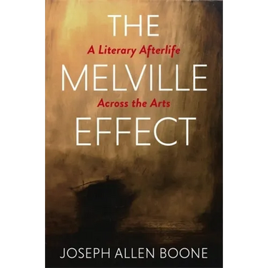 The Melville Effect: A Literary Afterlife Across the Arts