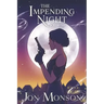 The Impending Night