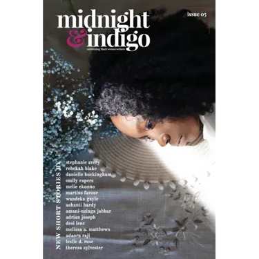 midnight & indigo - Celebrating Black women writers (Issue 5)