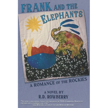 Frank and the Elephants: A Romance of the Rockies