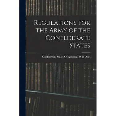 Regulations for the Army of the Confederate States