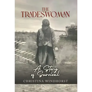 The Tradeswoman: A Story of Survival