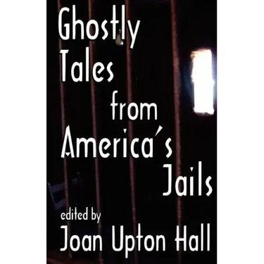 Ghostly Tales From America's Jails