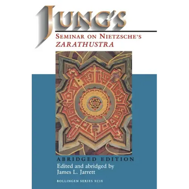 Jung's Seminar on Nietzsche's Zarathustra: Abridged Edition