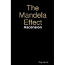 The Mandela Effect: Ascension