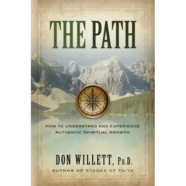 The Path: How to Understand and Experience Authentic Spiritual Growth