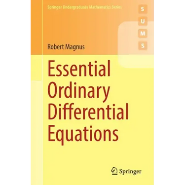 Essential Ordinary Differential Equations