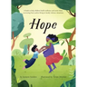 Hope: A book to help children build resilience and assist those recovering from and/or living in family violence situations