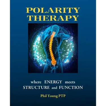 Polarity Therapy - where Energy meets Structure and Function