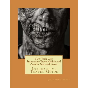 New York City Interactive Travel Guide and Zombie Survival Game: Interactive Travel Guide