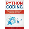 Python Coding: Step-by-step beginners' guide to learning python programming language with hands-on project. Exercises included