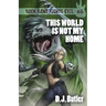 This World Is Not My Home