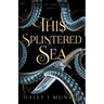 This Splintered Sea
