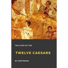 The Lives of the Twelve Caesars