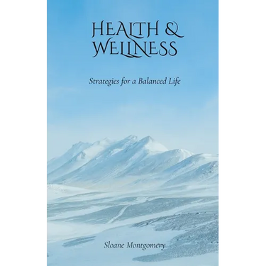 Health & Wellness: Strategies for a Balanced Life