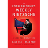 The Entrepreneur's Weekly Nietzsche: A Book for Disruptors