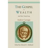 The Gospel of Wealth and Other Timely Essays