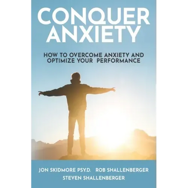 Conquer Anxiety: How to Overcome Anxiety and Optimize Your Performance