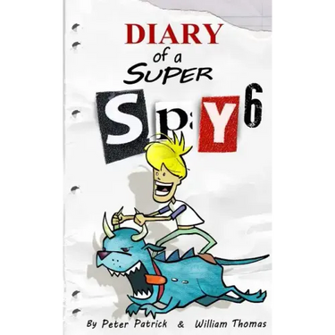 Diary of a Super Spy 6: Daylight Robbery