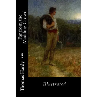 Far from the Madding Crowd: Illustrated