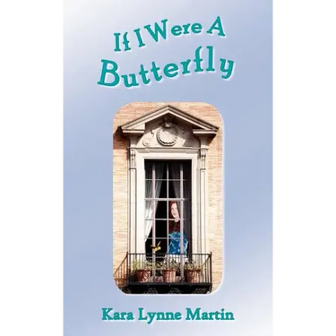 If I Were A Butterfly