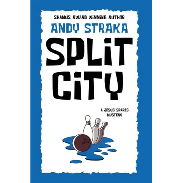 Split City: A Jesus Spares Mystery