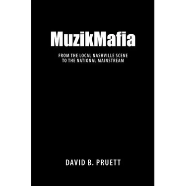 MuzikMafia: From the Local Nashville Scene to the National Mainstream