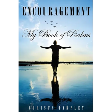 Encouragement: My Book of Psalms