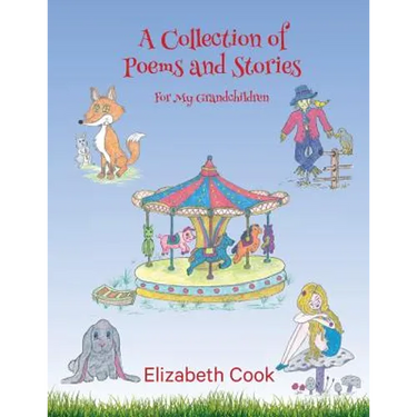 A Collection of Poems and Stories for My Grandchildren