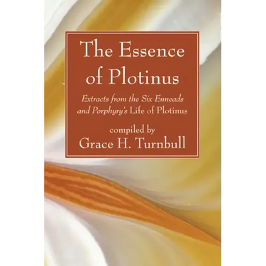 The Essence of Plotinus