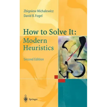 How to Solve It: Modern Heuristics