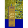 Sacred Spring: God and the Birth of Modernism in Fin de Siscle Vienna