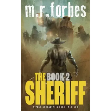 The Sheriff 2: A post-apocalyptic sci-fi western