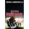 Before Protocol: A Football Story