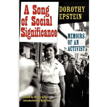 A Song of Social Significance: Memoirs of an Activist