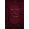 Scary Tales of Olden Days Volume 1: 'Folklore and Oral Histories of the Old World'