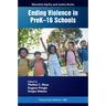 Ending Violence in Prek-16 Schools