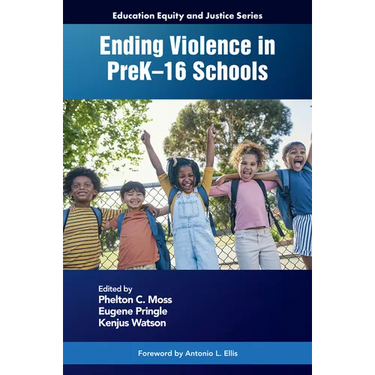 Ending Violence in Prek-16 Schools