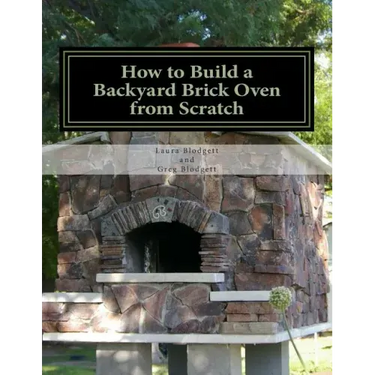 How to Build a Backyard Brick Oven from Scratch