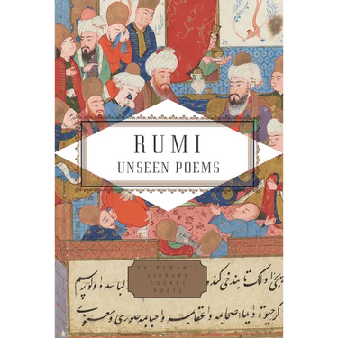 Rumi: Unseen Poems; Edited and Translated by Brad Gooch and Maryam Mortaz