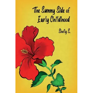 The Sunny Side of Early Childhood