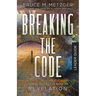 Breaking the Code Leader Guide Revised Edition: Understanding the Book of Revelation