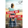 Things We Didn't Say