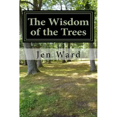 The Wisdom of the Trees