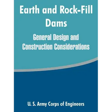 Earth and Rock-Fill Dams: General Design and Construction Considerations