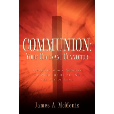 Communion: Your Covenant Connector