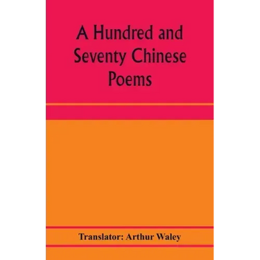 A hundred and seventy Chinese poems