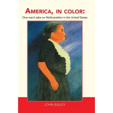 America, in Color: One Man's Take on Multiracialism in the United States