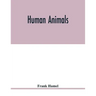 Human animals