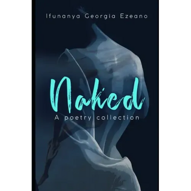 Naked: A poetry collection